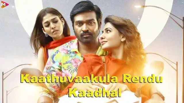 Kaathuvaakula Rendu Kaadhal